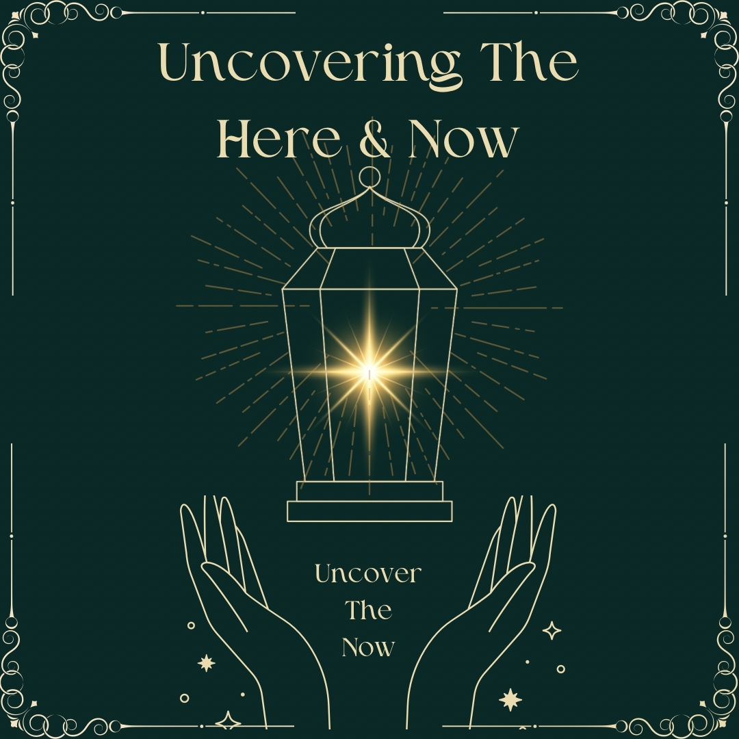 Uncover The Now